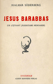 Omslagsbild för Jesus Barabbas : ur löjtnant Jägerstams memoarer