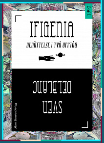 Omslagsbild för Ifigenia : berättelse i två upptåg