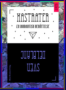 Cover for Kastrater : en romantisk berättelse