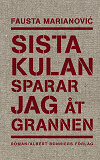 Omslagsbild för Sista kulan sparar jag åt grannen