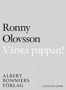 Omslagsbild för Värsta pappan! : En totalt oauktoritär pappahandbok