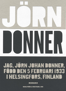 Cover for Jag, Jörn Johan Donner, född den 5 februari 1933 i Helsingfors, Finland