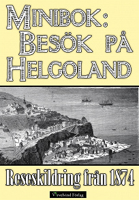 Omslagsbild för Minibok: Besök på Helgoland 1874