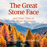 Omslagsbild för The Great Stone Face and Other Tales of the White Mountains