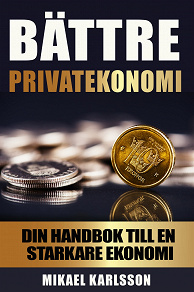 Omslagsbild för Bättre privatekonomi: Din handbok till en starkare ekonomi