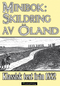 Omslagsbild för Minibok: Skildring av Öland 1882