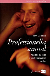 Cover for Professionella samtal - Konsten att leda utvecklingssamtal i skolan