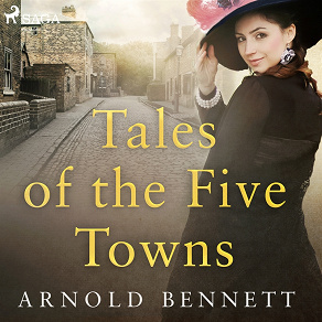 Omslagsbild för Tales of the Five Towns