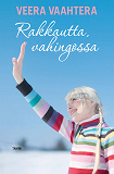 Omslagsbild för Rakkautta, vahingossa