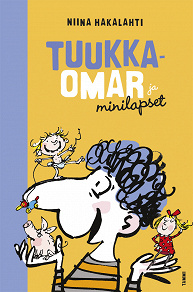 Omslagsbild för Tuukka-Omar ja minilapset