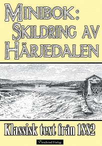 Omslagsbild för Minibok: Skildring av Härjedalen 1882