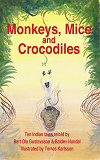 Omslagsbild för Monkeys, Mice and Crocodiles