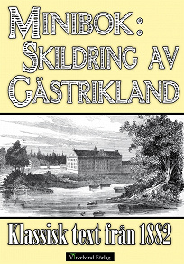 Omslagsbild för Minibok: Skildring av Gästrikland 1882