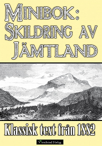 Omslagsbild för Minibok: Skildring av Jämtland 1882
