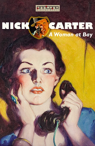 Omslagsbild för Nick Carter - A Woman at Bay