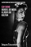 Cover for Bordel de mode - Kläder som kultur och personligt uttryck: Kläder är kultur