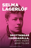 Cover for Drottningar i Kungahälla, jämte andra berättelser