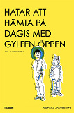 Cover for Hatar att hämta på dagis med gylfen öppen