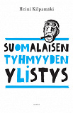 Cover for Suomalaisen tyhmyyden ylistys