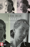 Cover for Bara de riktiga orden