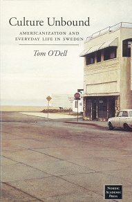 Omslagsbild för Culture unbound : americanization and everyday life in Sweden