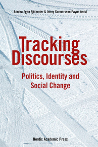 Omslagsbild för Tracking Discourses: Politics, Identity and Social Change
