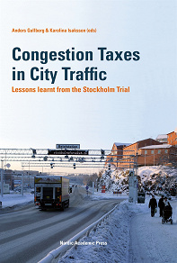 Omslagsbild för Congestion Taxes in City Traffic: Lessons learnt from the Stockholm Trial