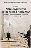 Omslagsbild för Nordic Narratives of the Second World War: National Historiographies Revisited