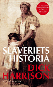 Cover for Slaveriets historia