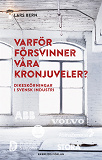 Omslagsbild för Varför försvinner våra kronjuveler?