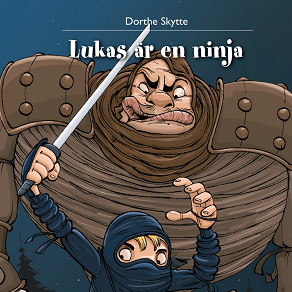 Omslagsbild för Lukas 1: Lukas är en ninja
