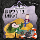 Cover for Maja Stormhatt 1 - En häxa sitter barnvakt