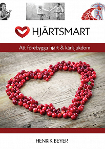 Cover for Hjärtsmart: Att förebygga hjärt & kärlsjukdom
