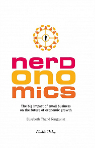 Omslagsbild för Nerdonomics - The big impact of small business on the future economic growth