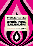 Omslagsbild för Anaïs Nins förlorade värld : paris i ord och bild åren 1924-1939