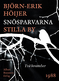 Omslagsbild för Snösparvarna ; Stilla by