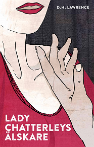 Omslagsbild för Lady Chatterleys älskare / Lättläst