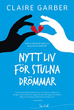 Omslagsbild för Nytt liv för stulna drömmar