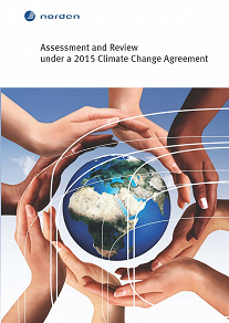 Omslagsbild för Assessment and Review under a 2015 Climate Change Agreement