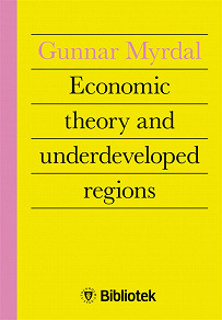 Omslagsbild för Economic Theory and Underdeveloped Regions