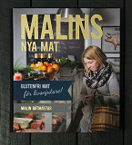 Cover for Malins nya mat : glutenfri mat för livsnjutare