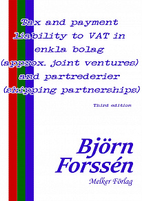 Omslagsbild för Tax and payment liability to VAT in enkla bolag (approx. joint ventures) and partrederier (shipping partnerships)