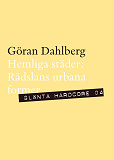 Omslagsbild för Hemliga städer - Rädslans urbana former