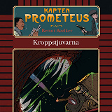 Cover for Kapten Prometeus 2: Kroppstjuvarna