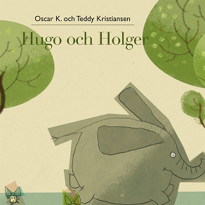 Omslagsbild för Hugo och Holger 1: Hugo och Holger