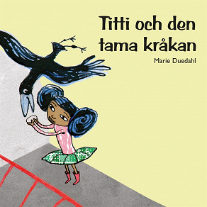 Omslagsbild för Titti och den tama kråkan