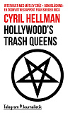 Cover for Hollywood’s trash queens - Intervjuer med Mötley Crüe