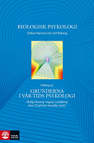 Cover for Biologisk psykologi - Utdrag ur Grunderna i vår tids psykologi 