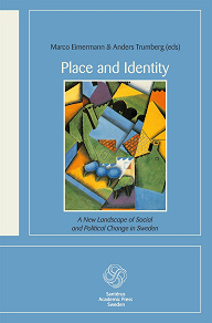 Omslagsbild för Place and Identity: A New Landscape of Social and Political Change in Sweden