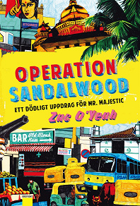 Omslagsbild för Operation Sandalwood : Ett dödligt uppdrag för Mr. Majestic